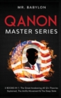 QAnon Master Series : 2 Books in 1. The Great Awakening, All Q's Theories Explained, The Antifa Movement & The Deep State - Book