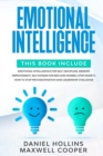 Emotional Intelligence : 6 Books in 1: Emotional Intelligence for Self-Discipline, Memory Improvement, Self Esteem for Men and Women, Stop Anxiety, How to Stop Procrastination and Leadership Challenge - Book