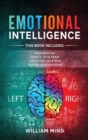 Emotional Intelligence : Change Your Life And Own Your Mind - 4 Books In 1 - Overthinking, Change Your Brain, Declutter Your Mind, Master Your Emotions - Book