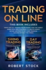 Trading On Line : Swing And Day Trading For Beginners. How The Market Works With New Strategies To Create Passive Income And Profits. Get More Financial Success Without The Stress - Book