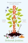 Braver : Shortlisted for the Writers' Guild Best First Novel Award - Book
