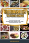 Mediterranean Diet the Ultimate Cookbook : WELCOME TO MEDITERRANEAN DIET SECRET From My Italian Grandmother's Recipe Book, Revisited In A Modern Key, The Mediterranean Lifestyle To Lose Weight By Impr - Book