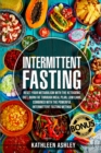 Intermittent Fasting : Reset your Metabolism with The Ketogenic Diet, Burn Fat Through Meal Plan, Low Carb, Combined With The Powerful Intermittent Fasting Method - Book