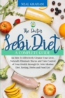 The Doctor Sebi Diet : A Complete Guide on How To Effectively Cleanse Your Liver, Naturally Eliminate Mucus and Take Control of Your Health through Dr. Sebi Alkaline Diet, Fasting, Herbs and Food List - Book