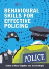 Behavioural Skills for Effective Policing : The Service Speaks - Book