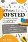 Preparing for Ofsted : An insider's guide for teachers and middle leaders - Book