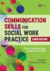 Communication Skills for Social Work Practice : Restorative and Strength-based Approaches - Book