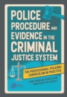 Police Procedure and Evidence in the Criminal Justice System - eBook