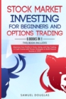 Stock Market Investing for Beginners and Options Trading : 6 Books in 1, Maximize Your Profits in Forex, Swing, and Day Trading, A Crash Course with Proven Strategies to Build Passive Income in 2020 - Book