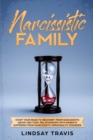 Narcissistic Family : Start your Road to Recovery from Narcissistic Abuse and Toxic Relationships with Parents Suffering from Narcissistic Personality Disorder (Color Version) - Book