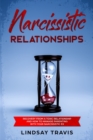 Narcissistic Relationships : Recovery from a Toxic Relationship and How to Manage Parenting with Your Narcissistic Ex (Color Version) - Book