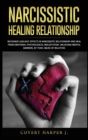 Narcissistic Healing Relationship : Recognize gaslight effects in narcissistic relationship and heal from EmotionalPsychological molestation. Unlocking mental barriers, by toxic abuse of relatives - Book