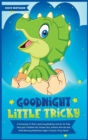 Goodnight Little Tricky : A Collection of Short and Funny Bedtime Stories for Kids. Help your Children Fall Asleep Fast, without Worries and have Relaxing Meditation night's (Classic Fairy Tales) - Book