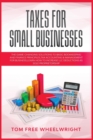 Taxes for Small Businesses : The Game-Changing Solutions to Basic Bookkeeping and Finance Principles, Tax Accounting & Management for Business, learn how to Increase LLC Deductions as a Sole Proprieto - Book
