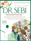 Dr. Sebi Herbs and Food List : How to Naturally Heal and Revitalize your Body through Dr. Sebi Nutritional Guide with Effective Herbal Antibiotics to stay Healthy and begins to weight loss since day 1 - Book