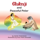 Chakraji and Peaceful Peter : Helping children build resilience using natural techniques - Book