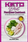Keto Diet Recipes Cookbook : Super Savory And Healthy Everyday Recipes For Absolute Beginners - Book