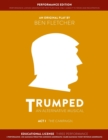 TRUMPED (Educational Performance Edition) Act I : Three Performance - Book