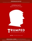 TRUMPED (Educational Performance Edition) Act III : One Performance - Book