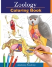 Zoology Coloring Book : Incredibly Detailed Self-Test Animal Anatomy Color workbook Perfect Gift for Veterinary Students and Animal Lovers - Book