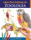 Libro Para Colorear de Zoologia : Libro de Colores de Autoevaluacion Muy Detallado de la Anatomia Animal El Regalo perfecto para Estudiantes de Veterinaria y Amantes de los Animales - Book