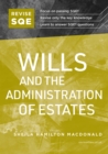 Revise SQE Wills and the Administration of Estates : SQE1 Revision Guide 2nd ed - eBook