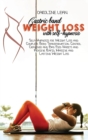 Gastric Bank Weight Loss with Self-Hypnosis : Self-Hypnosis for Weight Loss and Complete Body Transformation. Control Cravings and Bad Food Habits and Achieve Rapid, Massive and Lasting Weight Loss - Book