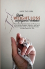 Rapid Weight Loss using Hypnosis & Meditation : Real Body Transformation is Achievable with Guided Powerful Hypnosis and Daily Meditations. - Book