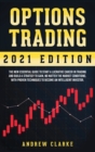 Options Trading : The New Essential Guide to Start a Lucrative Career in Trading and Build a Strategy to Gain, No Matter the Market Conditions. With Proven Techniques to Become an Intelligent Investor - Book