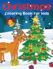 Christmas Coloring Book for Kids : Merry Christmas with Christmas coloring books. Christmas coloring books for children, Decorate Santa Claus, a Christmas tree, reindeer. 50 Christmas - Book