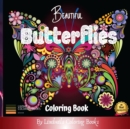 Beautiful Butterflies Coloring Book : Beautiful Butterflies to color: a coloring book for adults and kids with fantastic drawings of butterflies and flowers, (gifts of butterflies for relaxation) - Book
