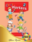 Color Workers 2 - Coloring Books Childrens : Color crafts, drawings of coloring works for boys and girls. Easy & Educational Coloring Book for children and kids (Color Workers Childrens) - Book