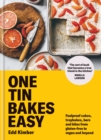 One Tin Bakes Easy : Foolproof cakes, traybakes, bars and bites from gluten-free to vegan and beyond - eBook