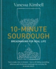10-Minute Sourdough : Breadmaking for Real Life - eBook