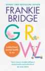 GROW : Motherhood, mental health & me - Book
