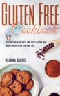 Gluten-Free Cookbook : 52 Delicious Healthy Diets and Tasty Gluten Free Weekly Recipes For Everyday Life. - Book