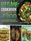Vegan Cookbook : The best beginner's guide, over 1200 recipes meal prep easy and healthy to lose weight. - Book
