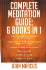 Complete Meditation Guide : Daily Guided Meditations for Beginners + Deep Sleep Self-Hypnosis, Stress & Anxiety Relief + Morning Energy Awakening + Mindfulness + Chakra Healing + Buddhism and Zen - Book