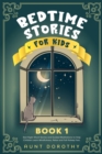 Bedtime Stories for Kids : Bed Night Short Stories and Guided Meditations to Help Children Learn Mindfulness, Relax and Fall Asleep Fast - Book