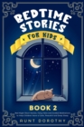 Bedtime Stories for Kids : Bed Night Short Stories, Fairy Tales and Guided Meditations to Help Children Have a Calm, Peaceful and Deep Sleep - Book