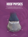 Hoof Physics : How to Recognize the Signs of Hoof Distortion - Book