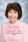 The Other Side Of Me - A Psychic's Journey of Empowerment and Healing - Book