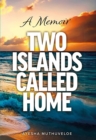 Two Islands Called Home - eBook