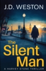 The Silent Man : A British Detective Crime Thriller - Book