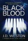 Black Blood : A British Crime Thriller Novel - Book