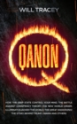 Qanon : How the Deep State Control Your Mind. The Battle Against Conspiracy Theory. The New World Order; Illuminati Hijacked The World. The Great Awakening! The Story Behind Trump, Obama and others - Book