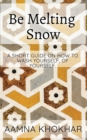 Be Melting Snow - Book