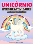 Unicornio Livro de actividades : para Criancas de 4 a 8 anos - Unicorn Activity Book (Portuguese version) - Book