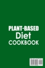 Plant-Based Diet Cookbook Over 50 Recipes for Plant-Based Eating - Book