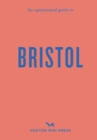 An Opinionated Guide To Bristol - Book